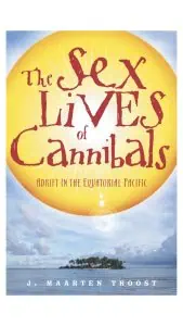 "The Sex Lives of Cannibals" by J. Maarten Troost